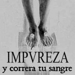 Impureza : Y Correra Tu Sangre